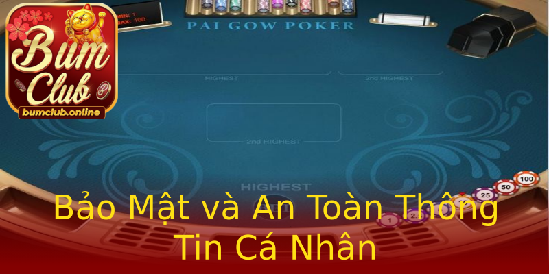 Bảo Mật và An Toàn Thông Tin Cá Nhân Bảo Mật và An Toàn Thông Tin Cá Nhân