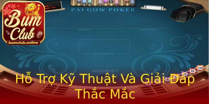 Hỗ Trợ Kỹ Thuật Và Giải Đáp Thắc Mắc Hỗ Trợ Kỹ Thuật Và Giải Đáp Thắc Mắc