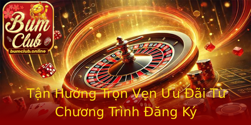 Tận Hưởng Trọn Vẹn Ưu Đãi Từ Chương Trình Đăng Ký Tận Hưởng Trọn Vẹn Ưu Đãi Từ Chương Trình Đăng Ký