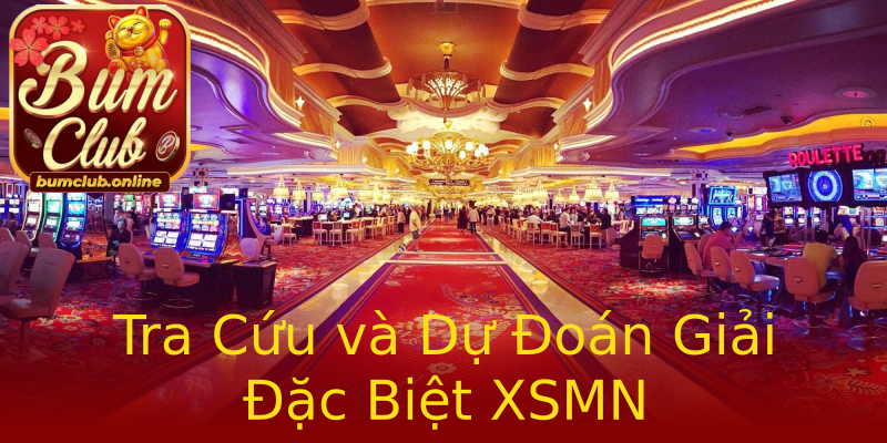 Tra Cứu và Dự Đoán Giải Đặc Biệt XSMN Tra Cứu và Dự Đoán Giải Đặc Biệt XSMN